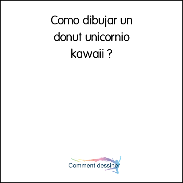 Como dibujar un donut unicornio kawaii